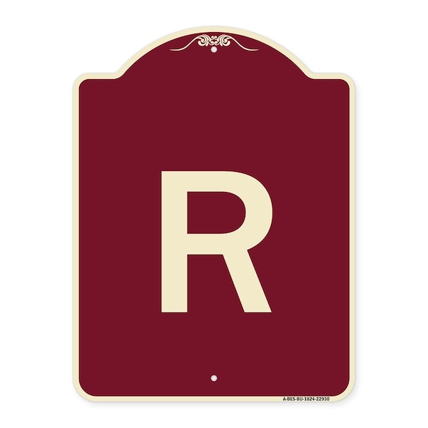 Designer Series Sign W/ Letter R, Burgundy Heavy-Gauge Aluminum Sign, 24" x 18", BU-1824-22930